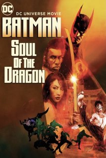 Batman: Soul of the Dragon Poster
