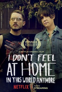 I Don't Feel at Home in This World Anymore. Poster