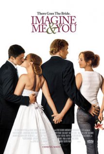 Imagine Me and You Poster