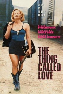 The Thing Called Love Poster